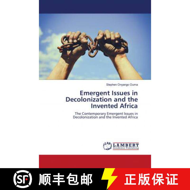 预订 Emergent Issues in Decolonization and the Invented Africa [9786202815406]