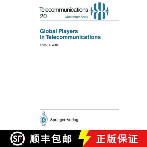 【3-4周达】Global Players in Telecommunications: Proceedings of a Congress Held in Munich, April 20/2... [9783540584889]