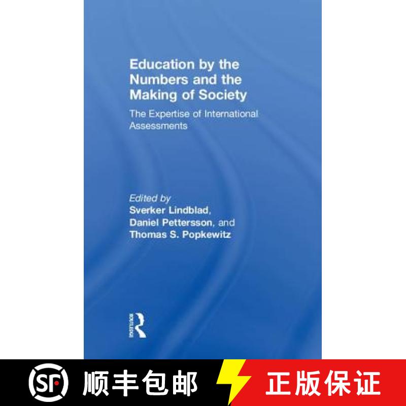 【3-4周达】Education by the Numbers and the Making of Society : The Expertise of International Assess... [9781138295827]