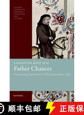 【3-4周达】Father Chaucer: Generating Authority in ^IThe Canterbury Tales^R [9780198904885]