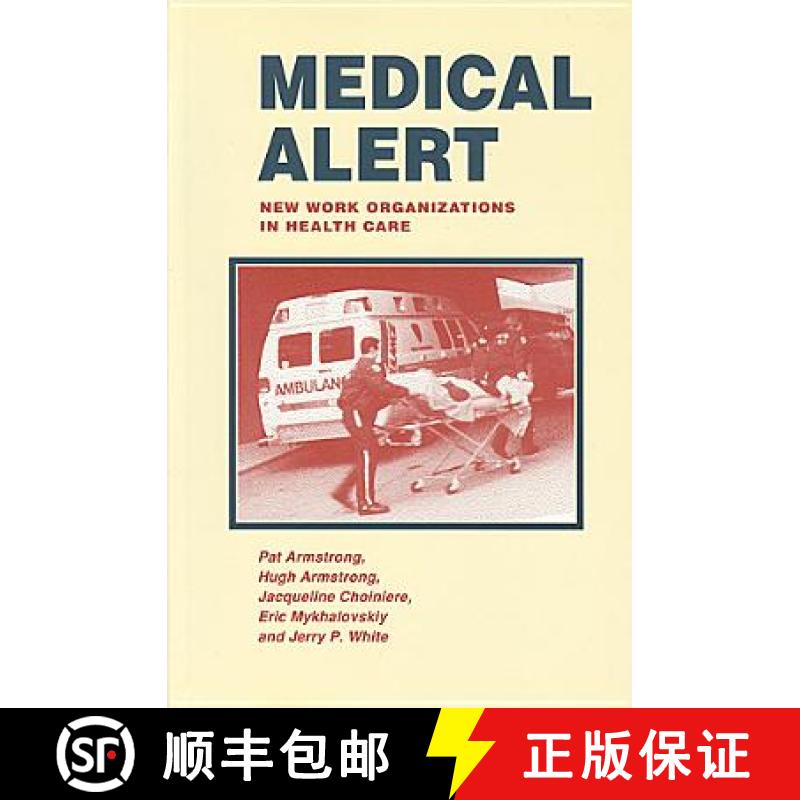 【3-4周达】Medical Alert: New Work Organizations in Health Care [9781551930084]