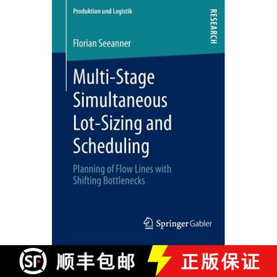 【3-4周达】Multi-Stage Simultaneous Lot-Sizing and Scheduling : Planning of Flow Lines with Shifting ... [9783658020880]