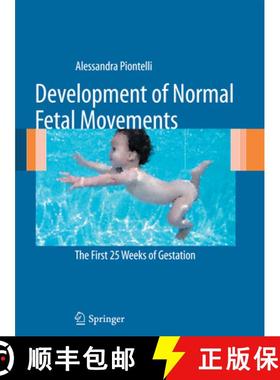 【3-4周达】Development of Normal Fetal Movements: The First 25 Weeks of Gestation [9788847056060]