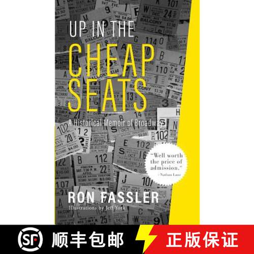 【3-4周达】Up in the Cheap Seats: A Historical Memoir of Broadway [9780999315392]