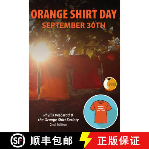 【3-4周达】精装 Orange Shirt Day: September 30th - Revised Edition: A Legend of Creation [9781778540141]