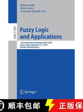 【3-4周达】Fuzzy Logic and Applications : 12th International Workshop, WILF 2018, Genoa, Italy, Septe... [9783030125431]