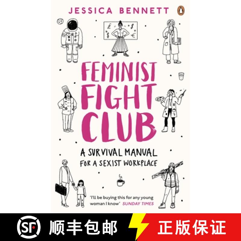 【3-4周达】Feminist Fight Club : A Survival Manual For a Sexist Workplace [9780241244845]