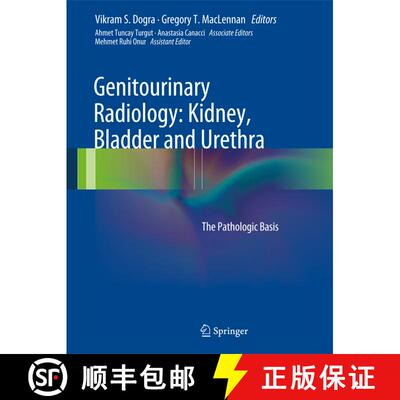 【3-4周达】Genitourinary Radiology: Kidney, Bladder and Urethra: The Pathologic Basis [9781848002449]