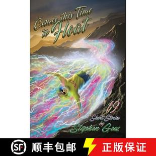 Time 9781947867819 Stories Comes this Float Geez 预订 Stephen Short