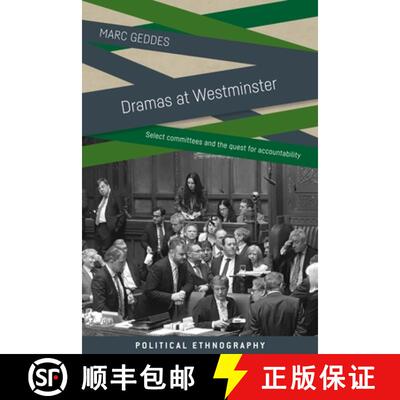 【3-4周达】Dramas at Westminster : Select committees and the quest for accountability [9781526136800]
