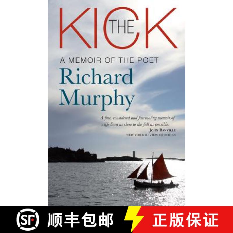 【3-4周达】The Kick: A Memoir of the Poet Richard Murphy [9781782052340]