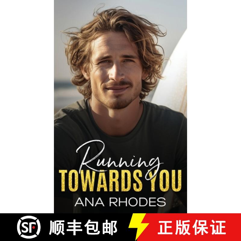 【2-3周达】Running Towards You: A best friend's brother second chance romance [9781964214030]