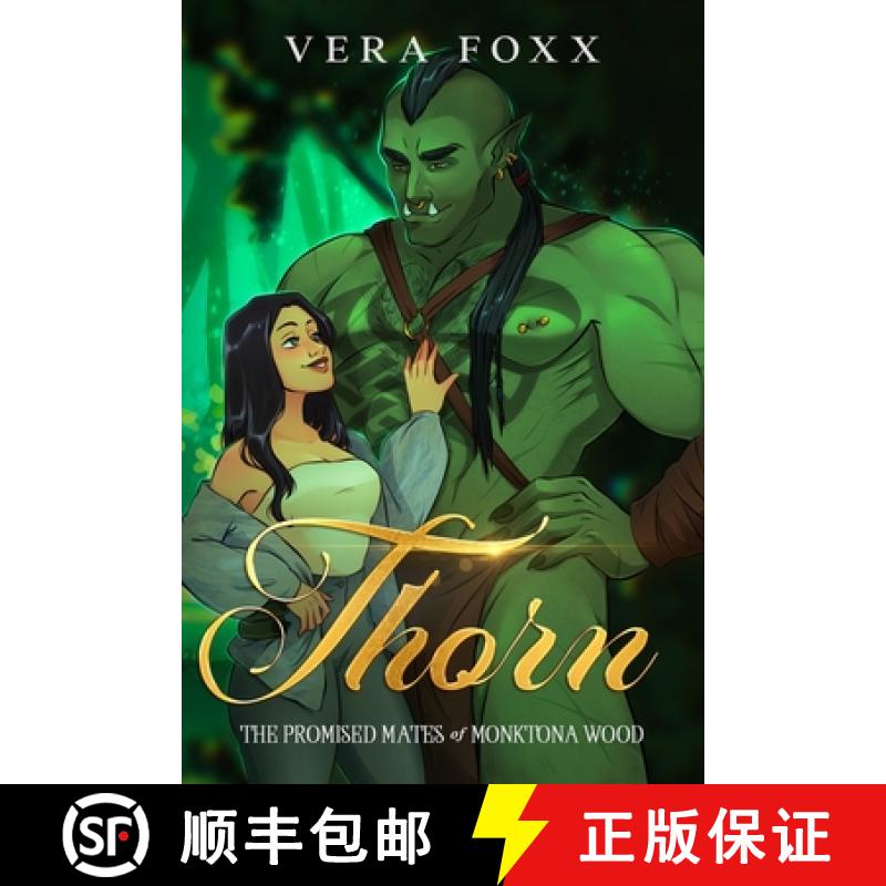 【3-4周达】Thorn: A Steamy Orc Rom-Com [9781962281089]