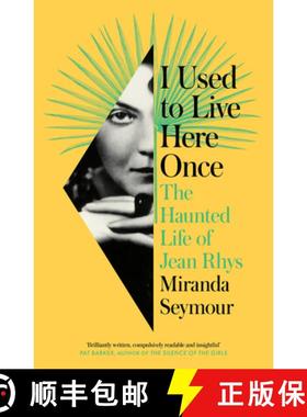 【3-4周达】I Used to Live Here Once: The Transgressive Life of Jean Rhys [9780008353254]