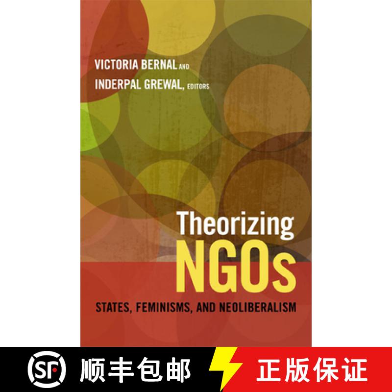 【3-4周达】Theorizing NGOs: States, Feminisms, and Neoliberalism [9780822355519]