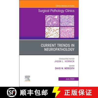 【3-4周达】精装 Current Trends in Neuropathology, an Issue of Surgical Pathology Clinics: Volume 13-2 [9780323756068]