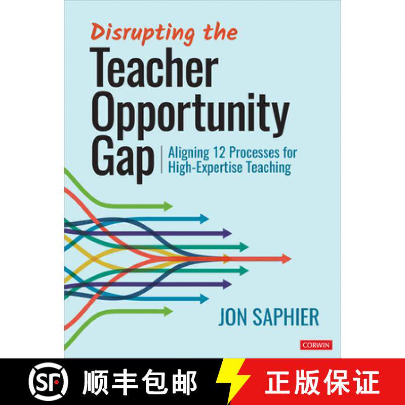 【3-4周达】Disrupting the Teacher Opportunity Gap: Aligning 12 Processes for High-Expertise Teaching (1) [9781071907832]