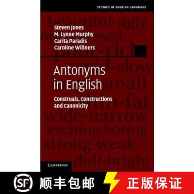 【3-4周达】Antonyms in English: Construals, Constructions and Canonicity - Antonyms in English: Const... [9780521761796]
