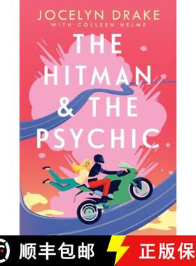 【3-4周达】The Hitman and the Psychic: A Steamy, Forced Proximity, Romantic Comedy [9798218633035]