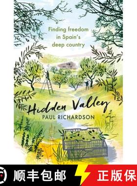 【3-4周达】Hidden Valley: Finding freedom on the land in Spain's deep country [9781408714416]