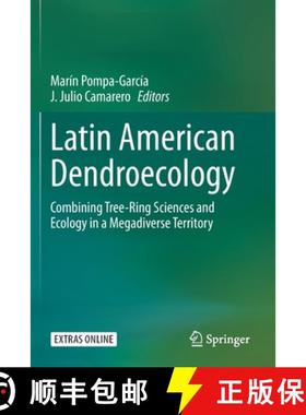 【3-4周达】Latin American Dendroecology : Combining Tree-Ring Sciences and Ecology in a Megadiverse T... [9783030369323]