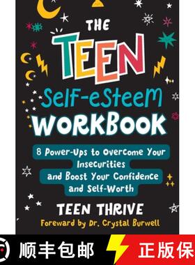 预订 The Teen Self-Esteem Workbook: 8 Power-Ups to Overcome Your Insecurities and Boost Your Confiden... [9781914986260]