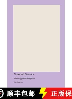【3-4周达】Crowded Corners: The Struggles of Ochlophobia [9781998557769]