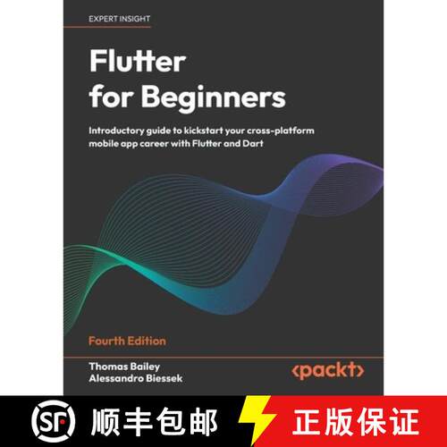 预订 Flutter for Beginners - Fourth Edition: Introductory guide to kickstart your cross-platform mobi... [9781805803652]