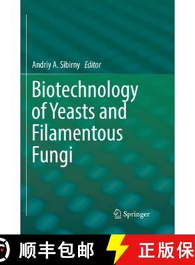 【3-4周达】Biotechnology of Yeasts and Filamentous Fungi [9783319864853]