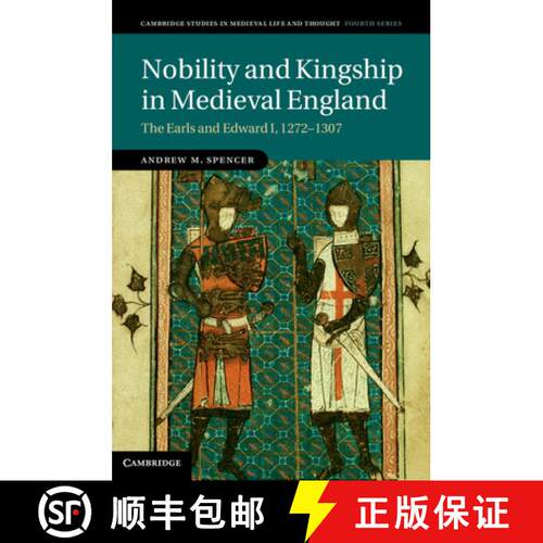 【3-4周达】精装 Nobility and Kingship in Medieval England: The Earls and Edward I, 1272–1307 - Nobil... [9781107026759]