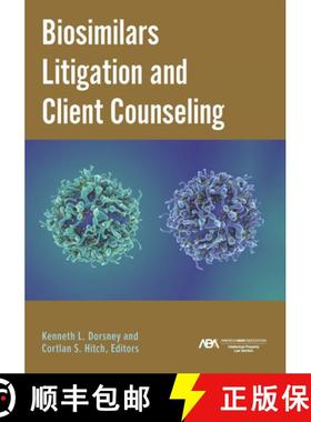 【3-4周达】Biosimilars Litigation and Client Counseling [9781639054657]