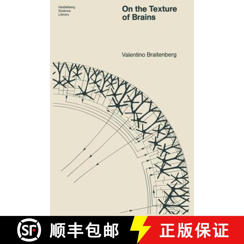 【3-4周达】On the Texture of Brains: An Introduction to Neuroanatomy for the Cybernetically Minded [9783540083917]