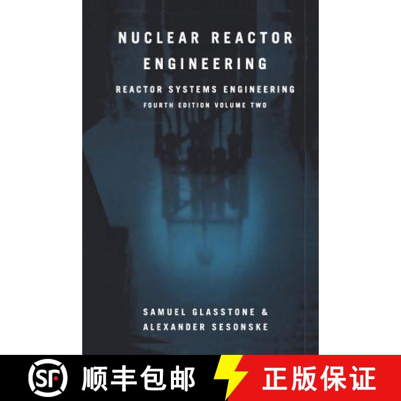 【3-4周达】Nuclear Reactor Engineering : Reactor Systems Engineering [9781461358664]