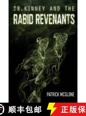 【3-4周达】Dr. Kinney and the Rabid Revenants [9781312718821]