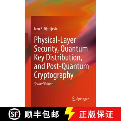 【3-4周达】Physical-Layer Security, Quantum Key Distribution, and Post-Quantum Cryptography (Second E... [9783031883712]