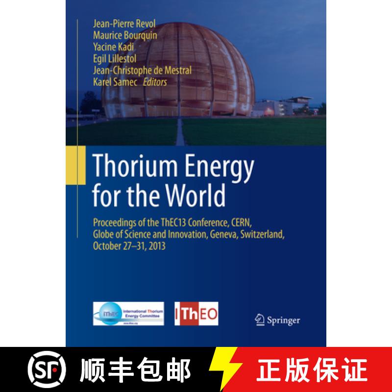 【3-4周达】Thorium Energy for the World : Proceedings of the ThEC13 Conference, CERN, Globe of Scienc... [9783319799681]