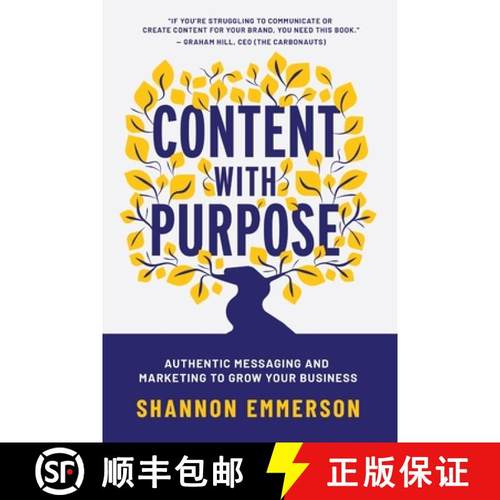 【3-4周达】Content With Purpose: Authentic Messaging and Marketing to Grow Your Business [9781990830884]