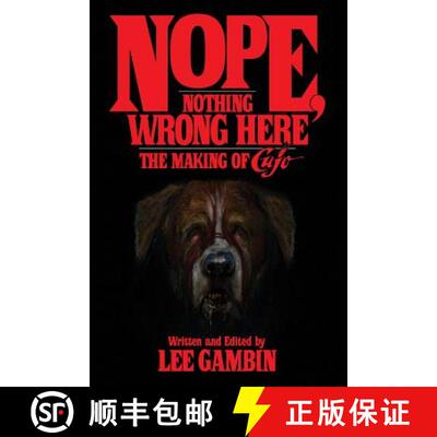 【3-4周达】Nope, Nothing Wrong Here: The Making of Cujo [9781629331348]