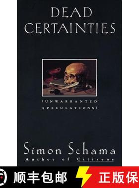 预订 Dead Certainties: Dead Certainties: Unwarranted Speculations [9780679736134]
