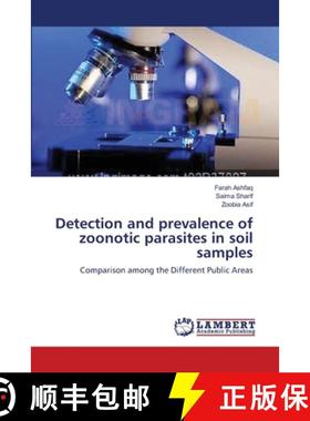 预订 Detection and prevalence of zoonotic parasites in soil samples [9783659162183]
