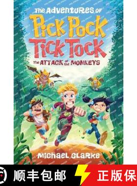 【3-4周达】The Adventures Of Pick Pock, Tick Tock, The Attack Of The Monkeys [9781739343200]