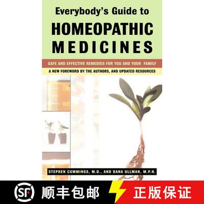 【3-4周达】Everybody's Guide to Homeopathic Medicines: Safe and Effective Remedies for You and Your F... [9780874778434]