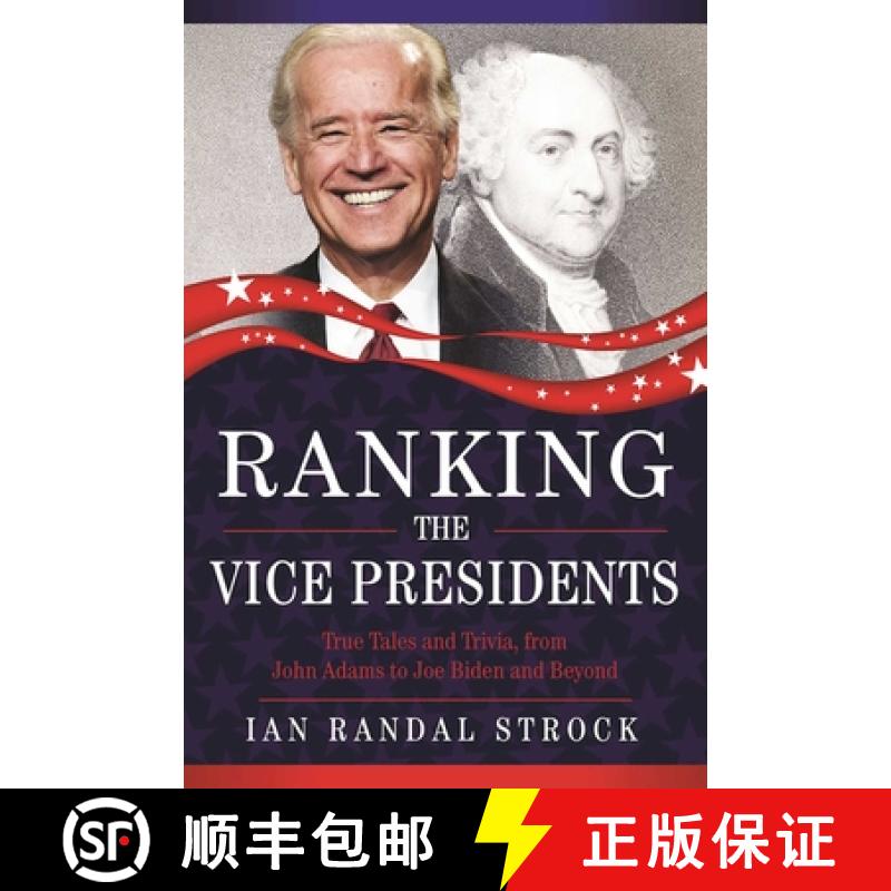 【3-4周达】Ranking the Vice Presidents: True Tales and Trivia, from John Adams to Joe Biden [9781631440595]