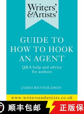 【3-4周达】Writers' & Artists' Guide to How to Hook an Agent: Q&A Help and Advice for Authors [9781472970077]