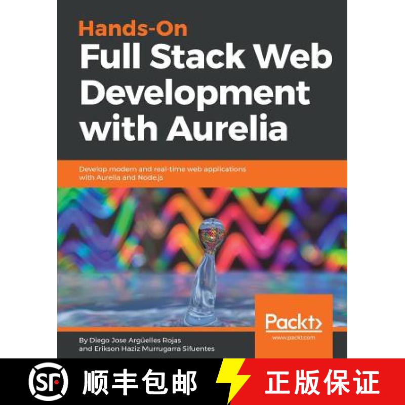 预订 Hands-On Full Stack Web Development with Aurelia: Develop modern and real-time web applications ... [9781788833202]