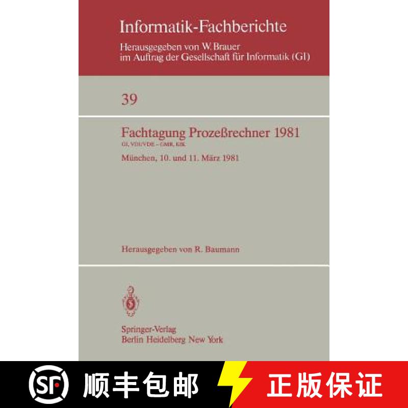 【3-4周达】Fachtagung Prozeßrechner 1981 : München, 10. und 11. März 1981 [9783540106173]