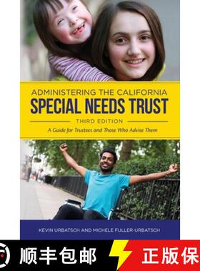 预订 Administering the California Special Needs Trust: A Guide for Trustees and Those Who Advise Them [9780578620718]