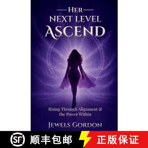 【3-4周达】Her Next Level: ASCEND: Rising Through Alignment and the Power Within [9798295873133]