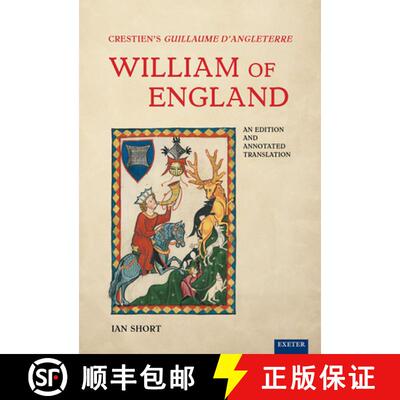 【3-4周达】精装 Crestien's Guillaume d'Angleterre / William of England : An Edition and Annotated Tra... [9781905816705]