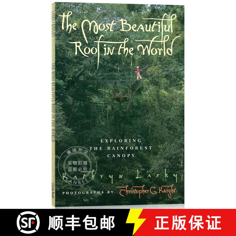 现货 世界上美丽的屋顶 The Most Beautiful Roof in the World: Exploring the Rainforest Canopy [9780152008970]